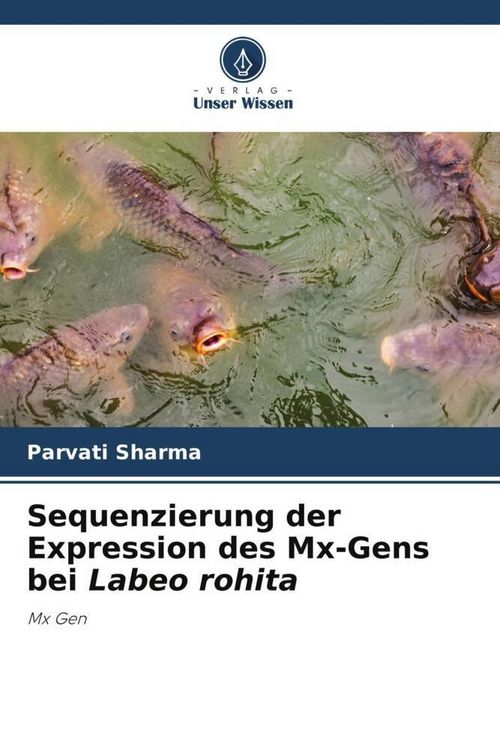 Produktbild: Sequenzierung der Expression des Mx-Gens bei Labeo rohita