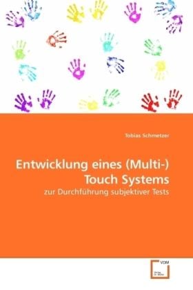 Produktbild: Schmetzer, T: Entwicklung eines (Multi-)Touch Systems