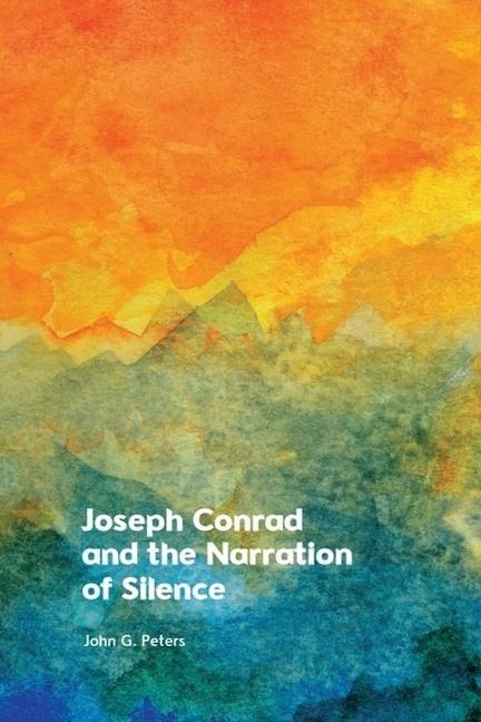 Produktbild: Joseph Conrad and the Narration of Silence