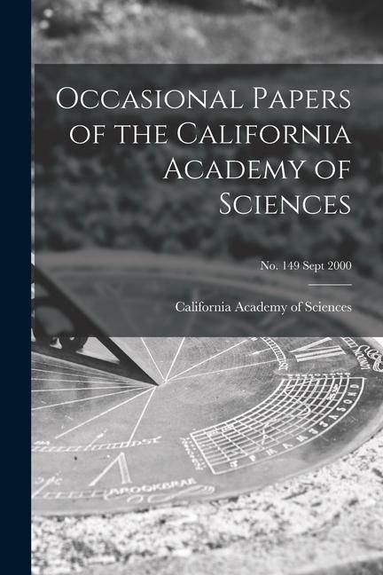 Produktbild: Occasional Papers of the California Academy of Sciences; no. 149 Sept 2000