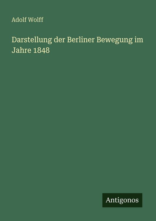 Produktbild: Darstellung der Berliner Bewegung im Jahre 1848