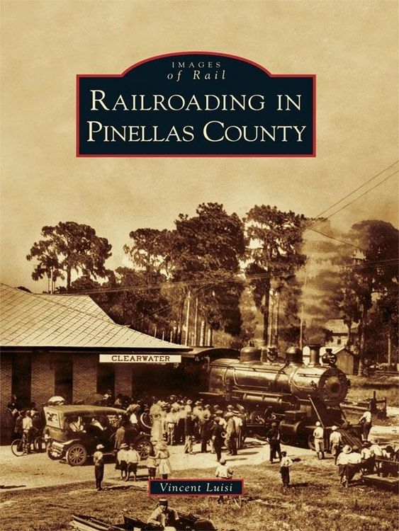 Produktbild: Railroading in Pinellas County