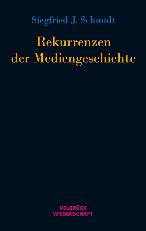 Produktbild: Rekurrenzen der Mediengeschichte
