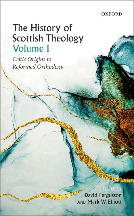 Produktbild: The History of Scottish Theology, Volume I