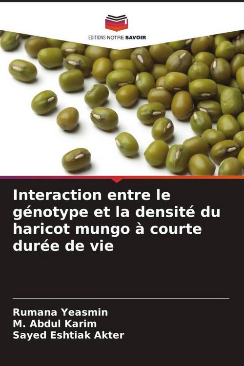 Produktbild: Interaction entre le g&eacute;notype et la densit&eacute; du haricot mungo &agrave; courte dur&eacute;e de vie