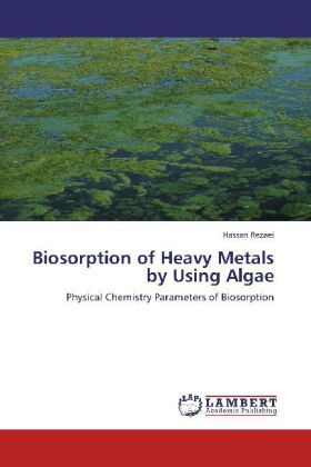 Produktbild: Rezaei, H: Biosorption of Heavy Metals by Using Algae