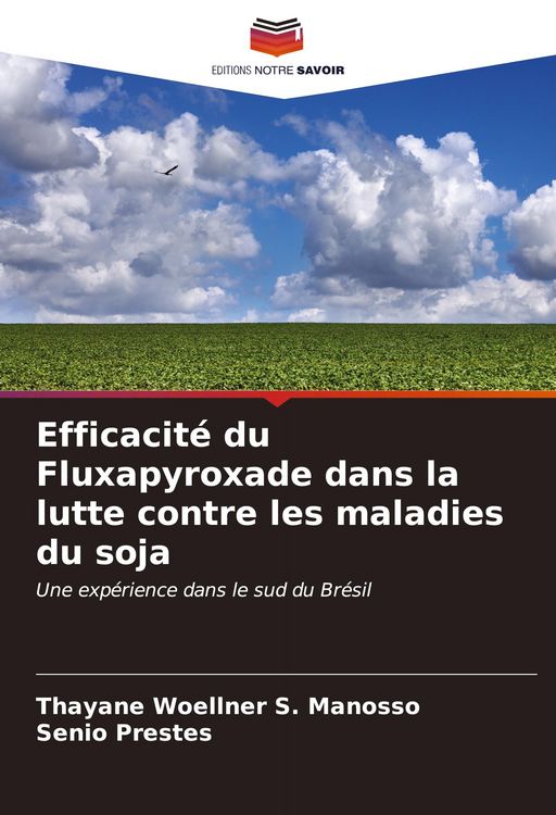 Produktbild: Efficacit&eacute; du Fluxapyroxade dans la lutte contre les maladies du soja