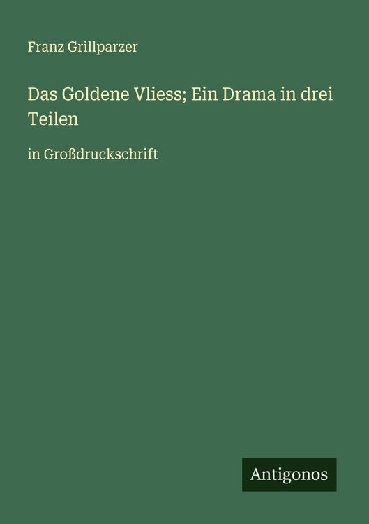 Produktbild: Das Goldene Vliess; Ein Drama in drei Teilen