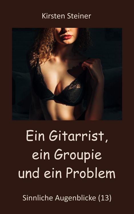 Produktbild: Ein Gitarrist, ein Groupie und ein Problem