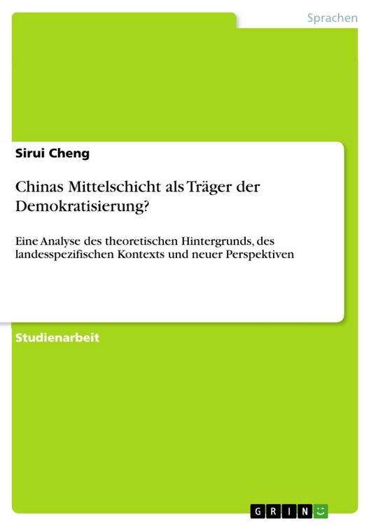 Produktbild: Chinas Mittelschicht als Tr&auml;ger der Demokratisierung?