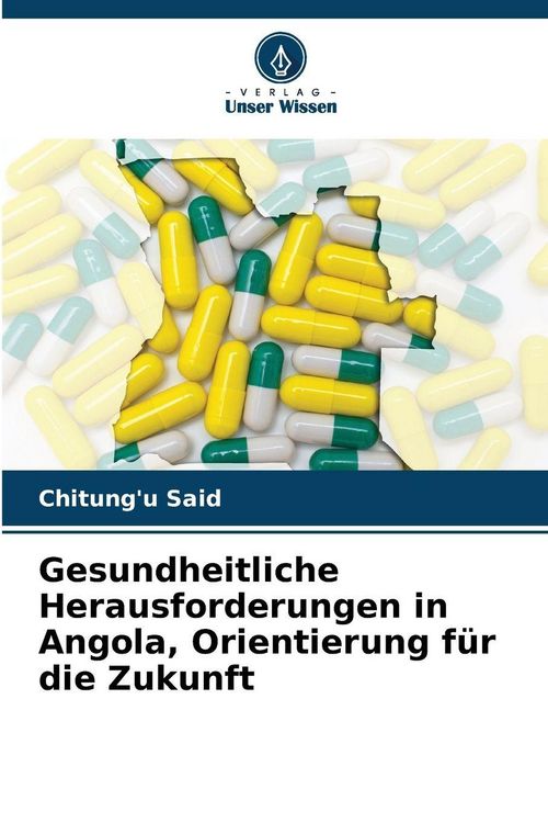 Produktbild: Gesundheitliche Herausforderungen in Angola, Orientierung f&uuml;r die Zukunft