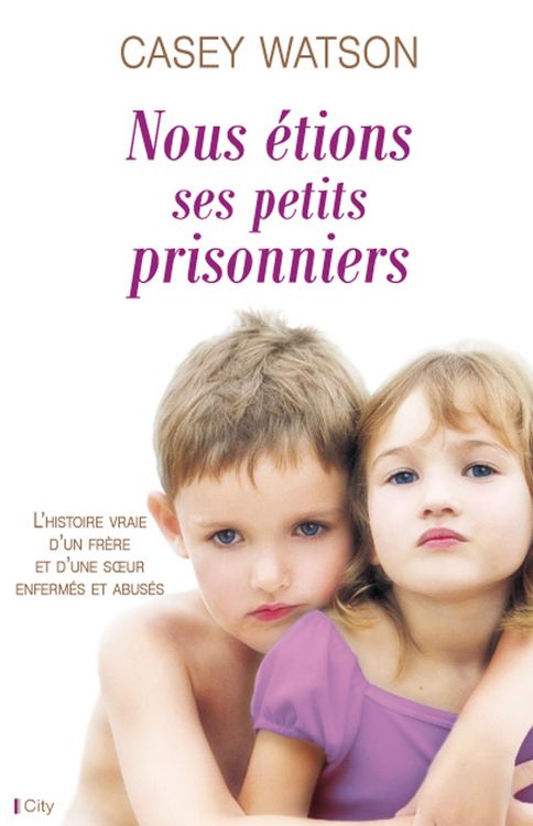 Produktbild: Nous &eacute;tions ses petits prisonniers