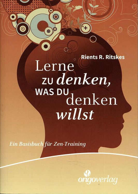 Produktbild: Lerne zu denken, was du denken willst