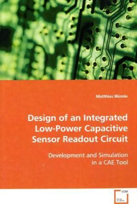 Produktbild: Bl&uuml;mle, M: Design of an Integrated Low-PowerCapacitive Senso