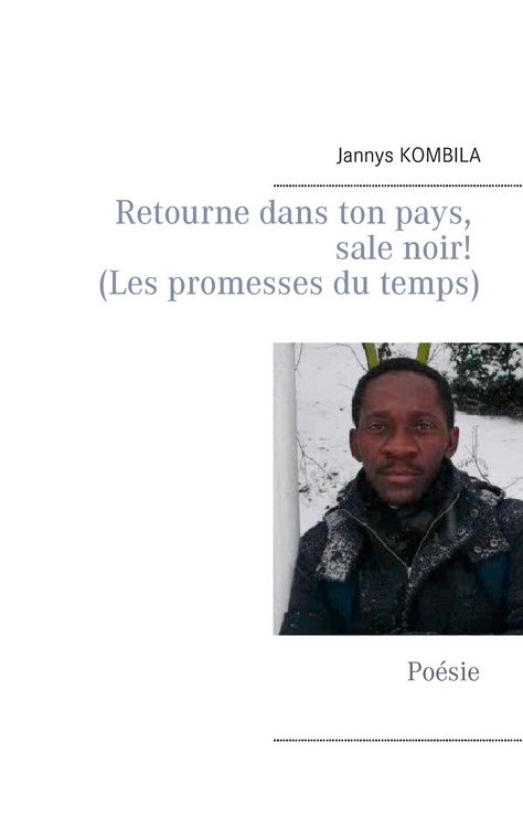 Produktbild: Retourne dans ton pays, sale noir! (Les promesses du temps)