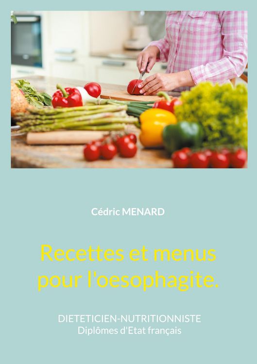 Produktbild: Recettes et menus pour l'oesophagite.