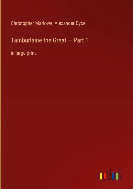 Produktbild: Tamburlaine the Great - Part 1