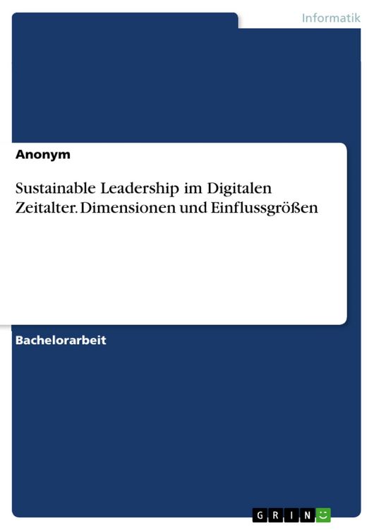 Produktbild: Sustainable Leadership im Digitalen Zeitalter. Dimensionen und Einflussgr&ouml;&szlig;en