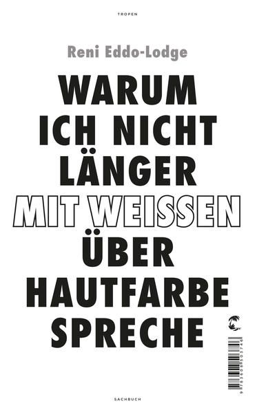 Produktbild: Warum ich nicht l&auml;nger mit Wei&szlig;en &uuml;ber Hautfarbe spreche