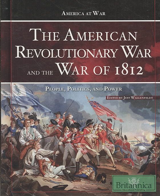 Produktbild: The American Revolutionary War and the War of 1812: People, Politics, and Power