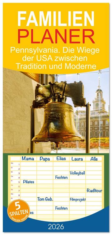 Produktbild: Familienplaner 2026 - Pennsylvania. Die Wiege der USA zwischen Tradition und Moderne mit 5 Spalten (Wandkalender, 21 x 45 cm) CALVENDO