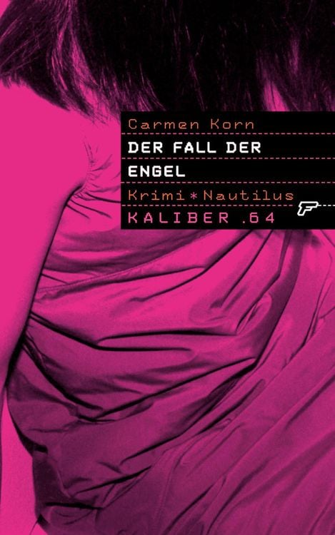 Bild vom Artikel Kaliber .64: Der Fall der Engel vom Autor Carmen Korn