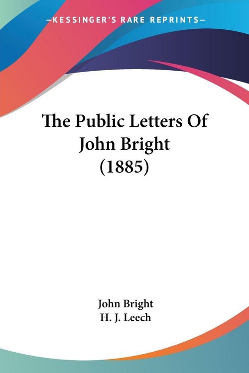 Produktbild: The Public Letters Of John Bright (1885)