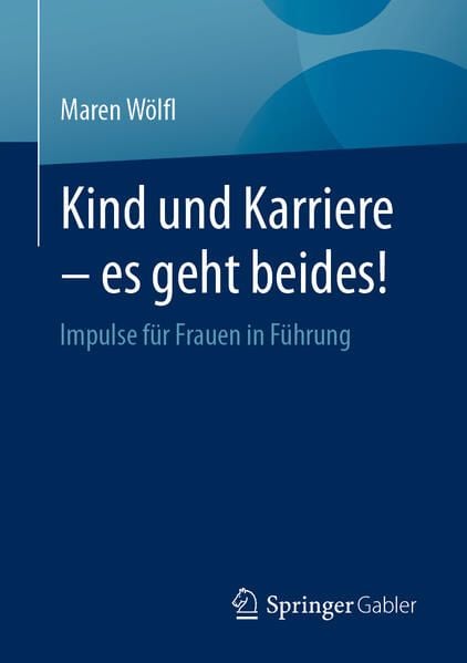 Produktbild: Kind und Karriere &ndash; es geht beides!