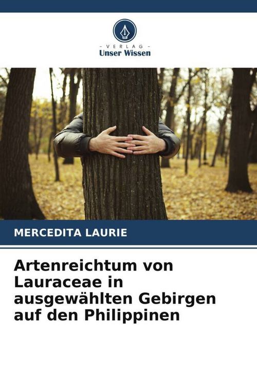 Produktbild: Laurie, M: Artenreichtum von Lauraceae in ausgew&auml;hlten Gebir