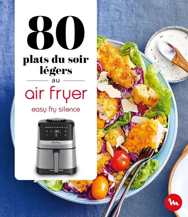 Produktbild: 80 plats l&eacute;gers du soir au air fryer : easy fry silence