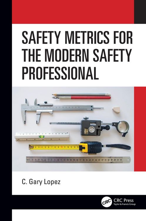 Produktbild: Safety Metrics for the Modern Safety Professional