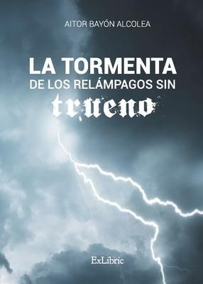 Produktbild: La tormenta de los rel&aacute;mpagos sin trueno