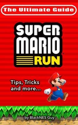 Produktbild: NES Classic: The Ultimate Guide to Super Mario Bros.