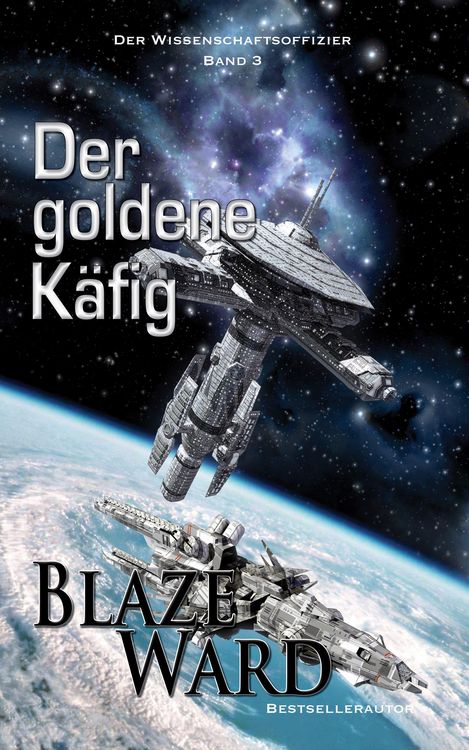 Produktbild: Der goldene K&auml;fig (Der Wissenschaftsoffizier, #3)