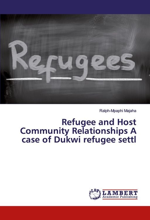 Produktbild: Refugee and Host Community Relationships A case of Dukwi refugee settl