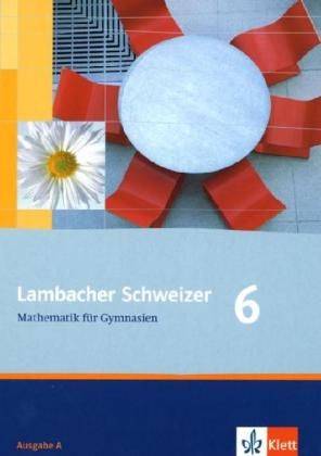 Produktbild: Lambacher Mathe 6 A SB/GY/ B BR HB HH MV SH SAN