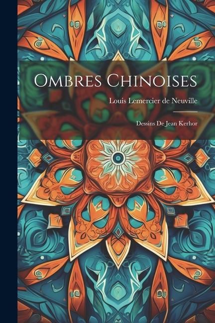 Produktbild: Ombres chinoises: Dessins de Jean Kerhor