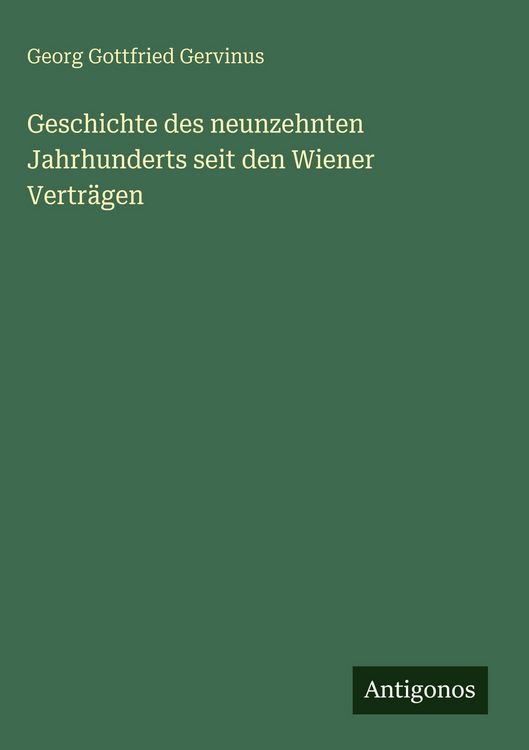 Produktbild: Geschichte des neunzehnten Jahrhunderts seit den Wiener Vertr&auml;gen