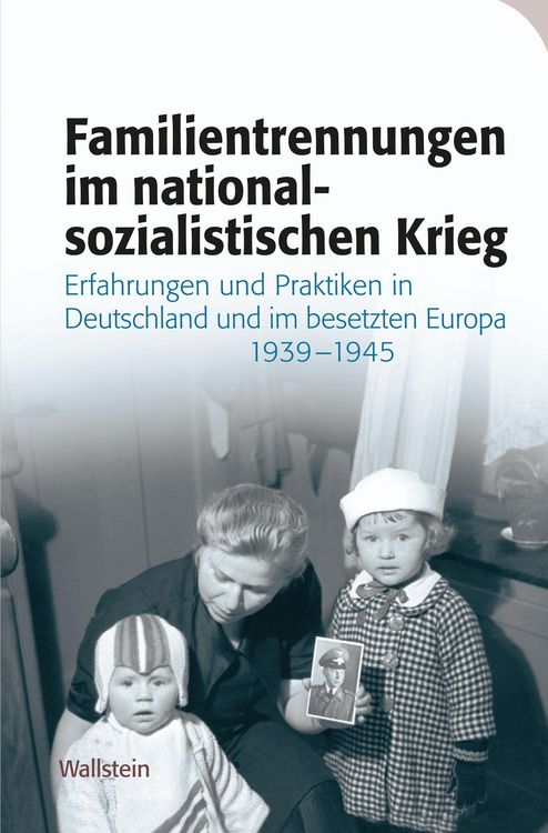 Produktbild: Familientrennungen im nationalsozialistischen Krieg