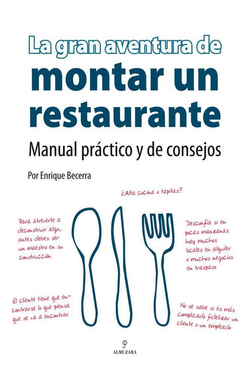 Produktbild: La gran aventura de montar un restaurante : manual pr&aacute;ctico y de consejos