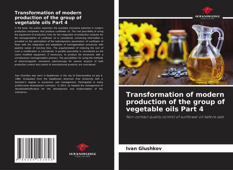 Produktbild: Transformation of modern production of the group of vegetable oils Part 4