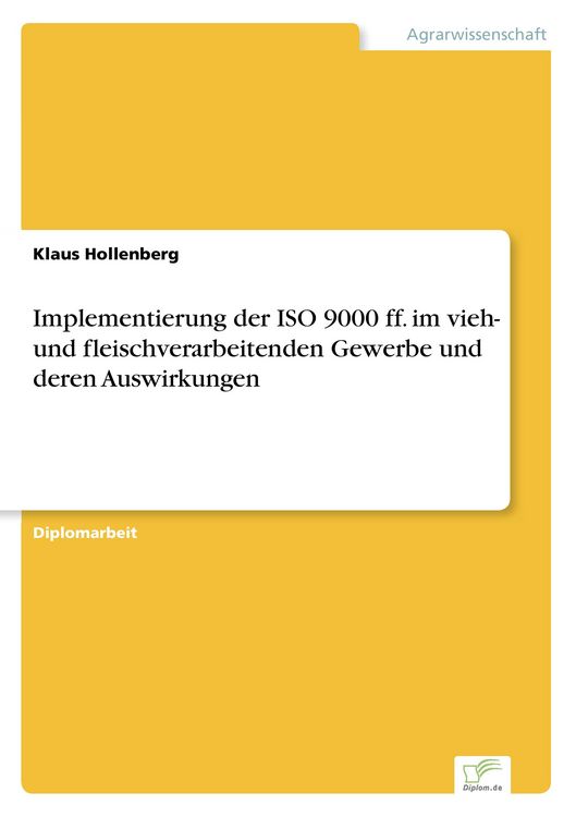 Produktbild: Implementierung der ISO 9000 ff. im vieh- und fleischverarbeitenden Gewerbe und deren Auswirkungen