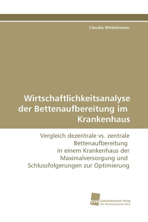 Produktbild: Wirtschaftlichkeitsanalyse der Bettenaufbereitung im Krankenhaus