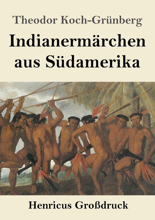 Produktbild: Indianerm&auml;rchen aus S&uuml;damerika (Gro&szlig;druck)