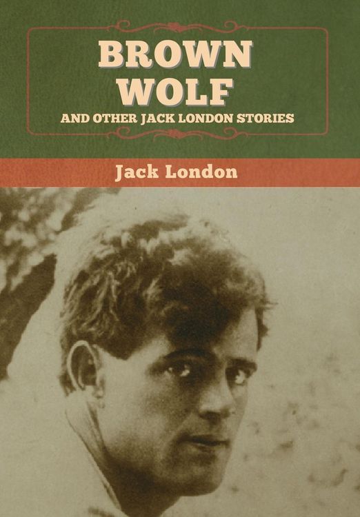 Produktbild: Brown Wolf and Other Jack London Stories