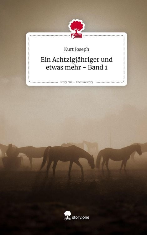 Produktbild: Ein Achtzigj&auml;hriger und etwas mehr - Band 1. Life is a Story - story.one