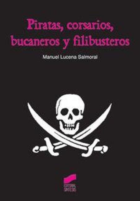 Produktbild: Piratas, corsarios, bucaneros y filibusteros