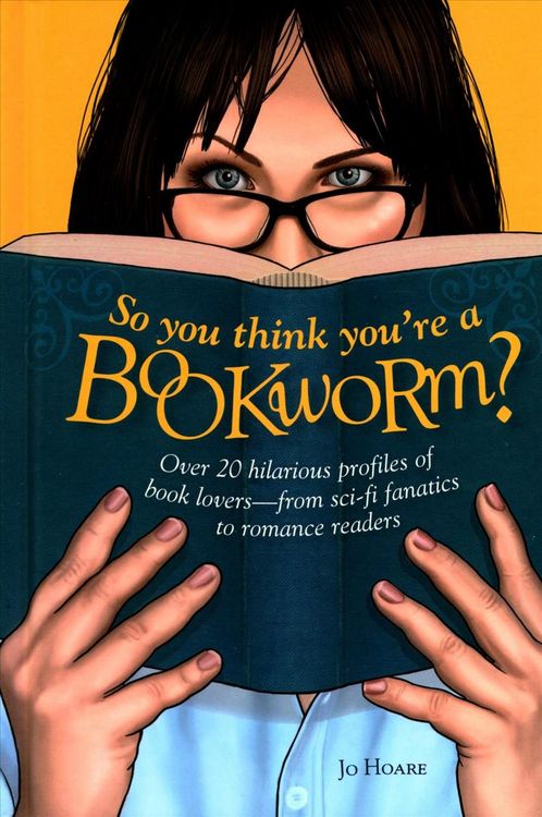 Produktbild: Hoare, J: So You Think You're a Bookworm?
