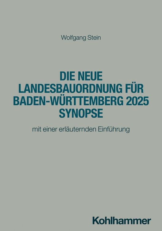 Produktbild: Die neue Landesbauordnung f&uuml;r Baden-W&uuml;rttemberg 2025 Synopse