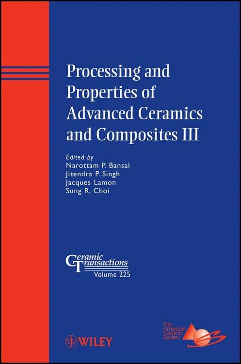 Produktbild: Processing and Properties of Advanced Ceramics and Composites III